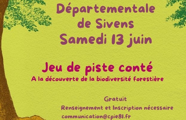 [Jeu de piste conté] à la découverte de la biodiversité forestière Forêt Départementale de Sivens Samedi 13 juin 2026